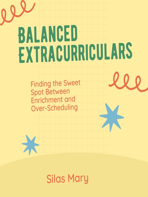 Title details for Balanced Extracurriculars by Silas Mary - Available